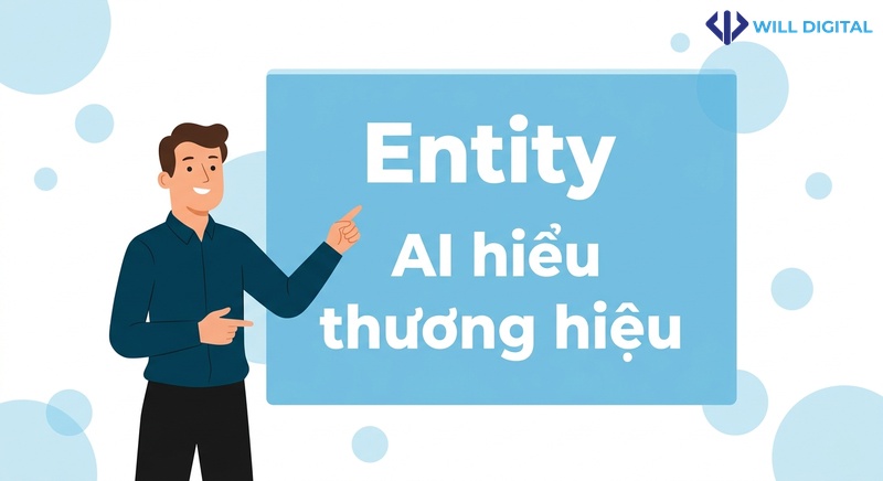 Nhân vật chỉ vào bảng thông tin về Entit và AI hiểu thương hiệu
